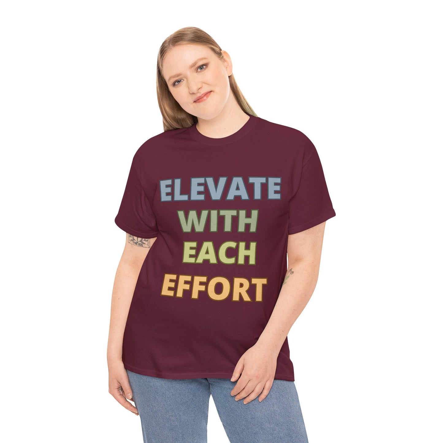 Elevate With Each Effort - Colours