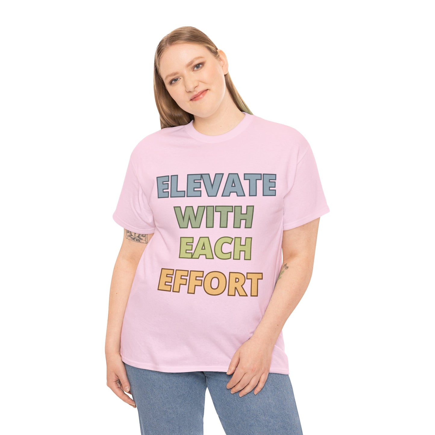 Elevate With Each Effort - Colours