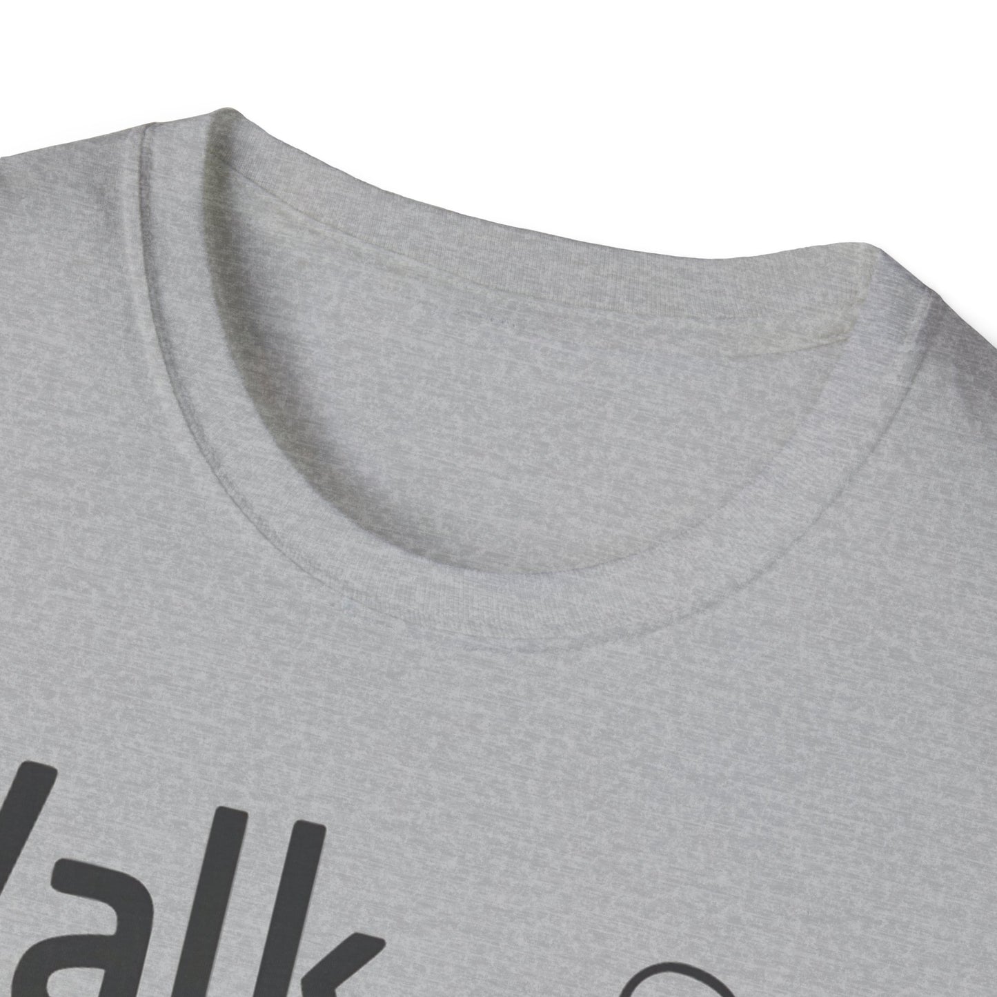 Walk Strong Everyday - Front & Side Prints - Softstyle T-Shirt