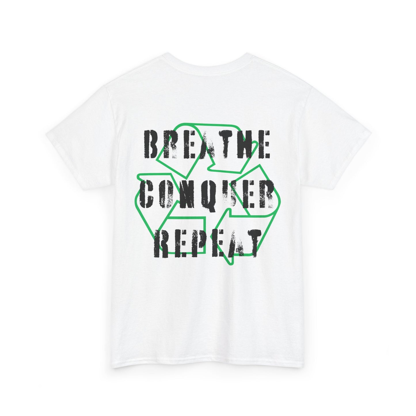 Breathe Conquer Repeat - Double Sided - White