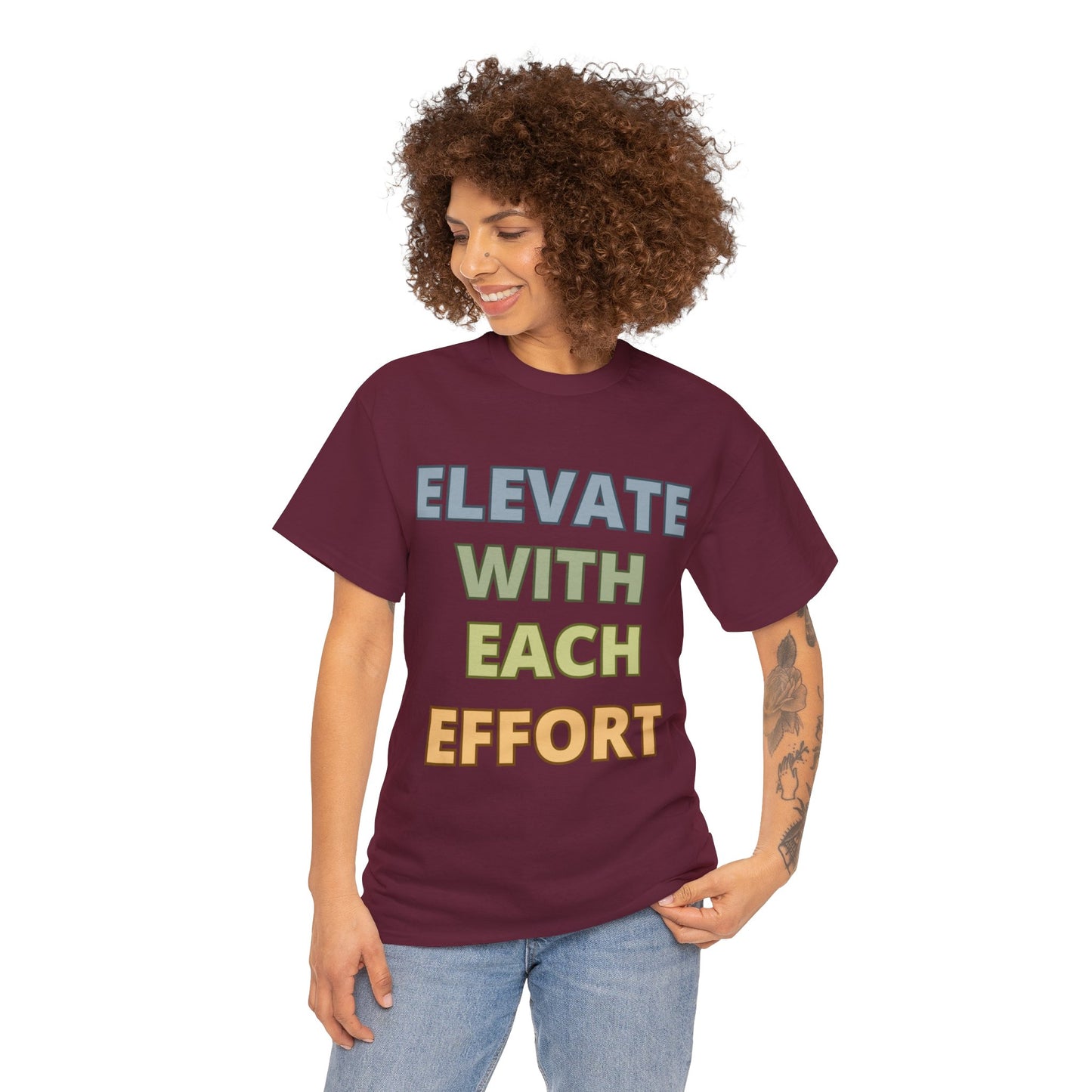 Elevate With Each Effort - Colours