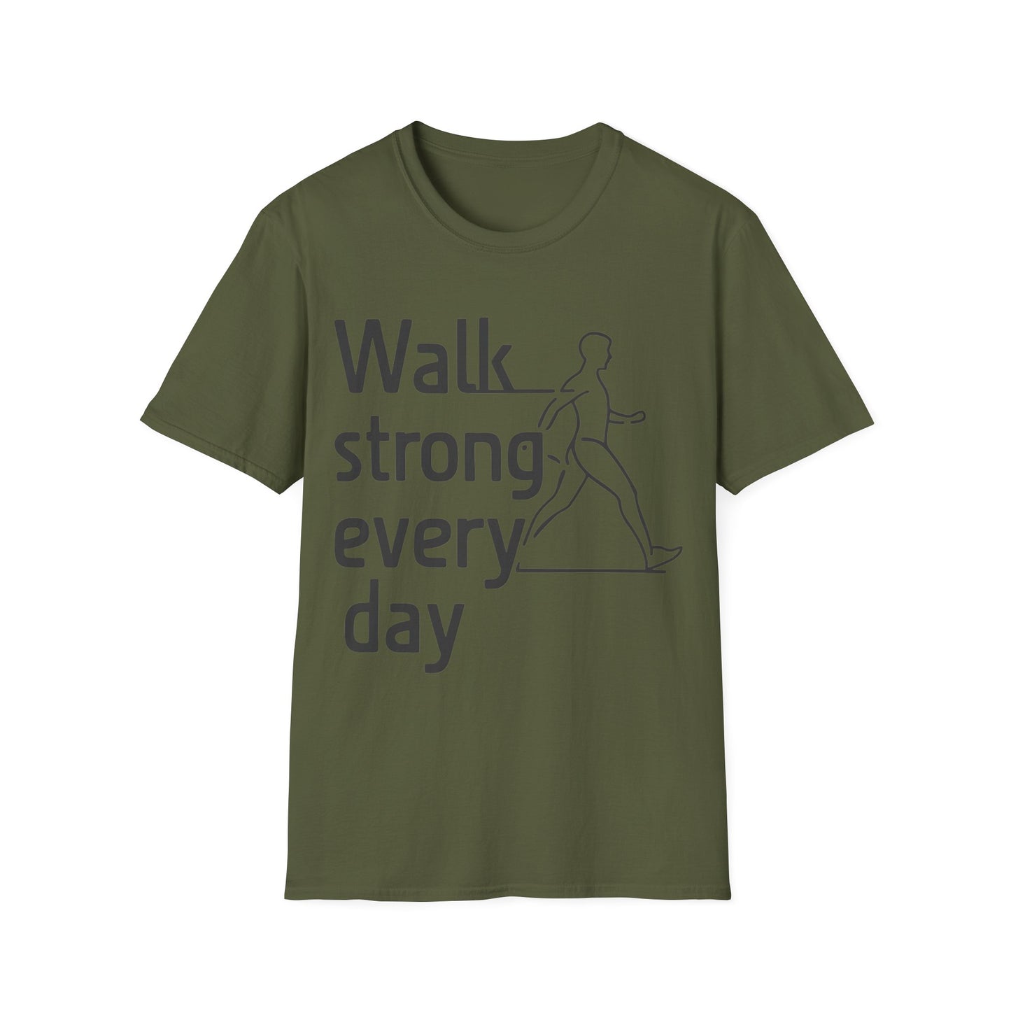 Walk Strong Everyday  - One Sided Print - Softstyle T-Shirt