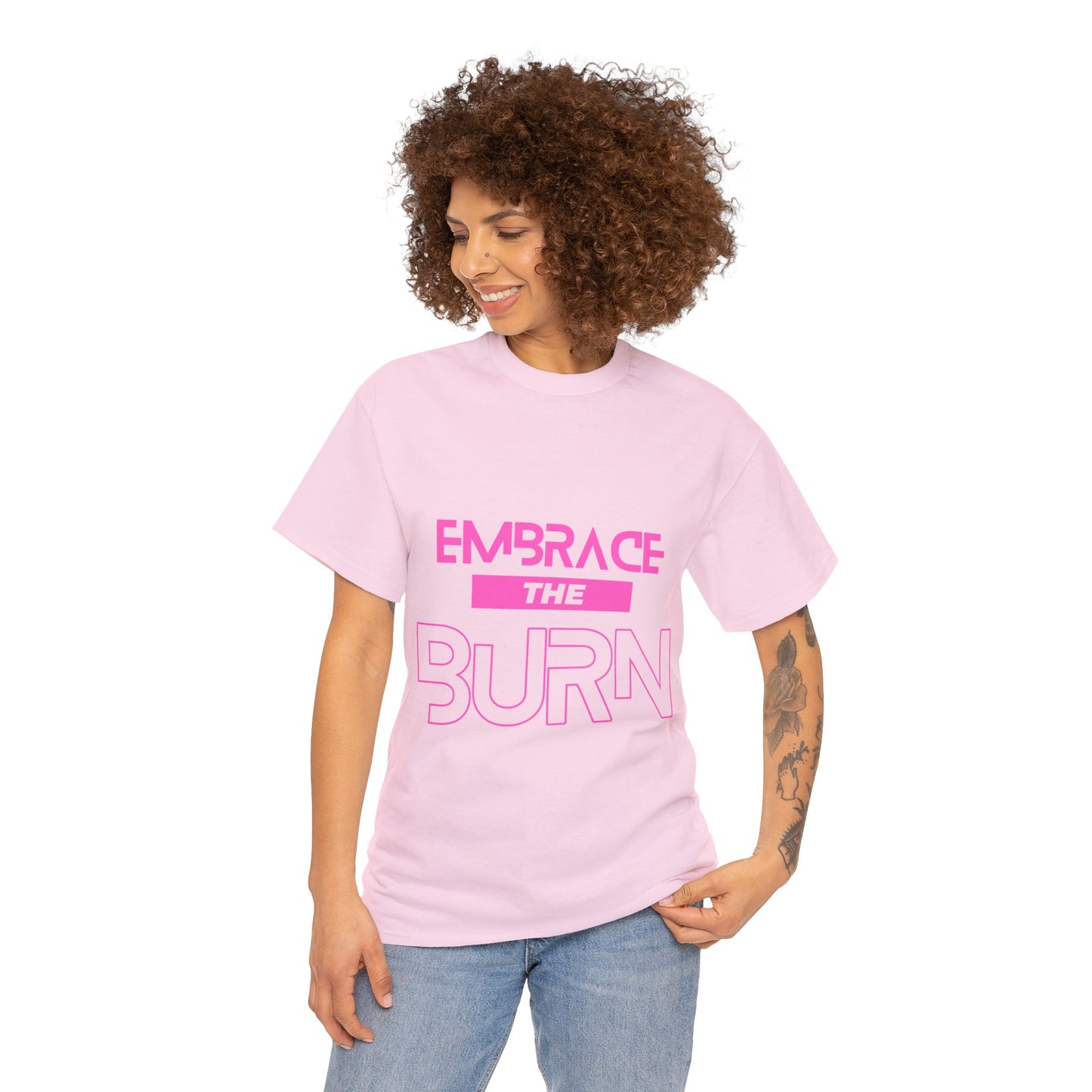 Embrace The Burn - Pink