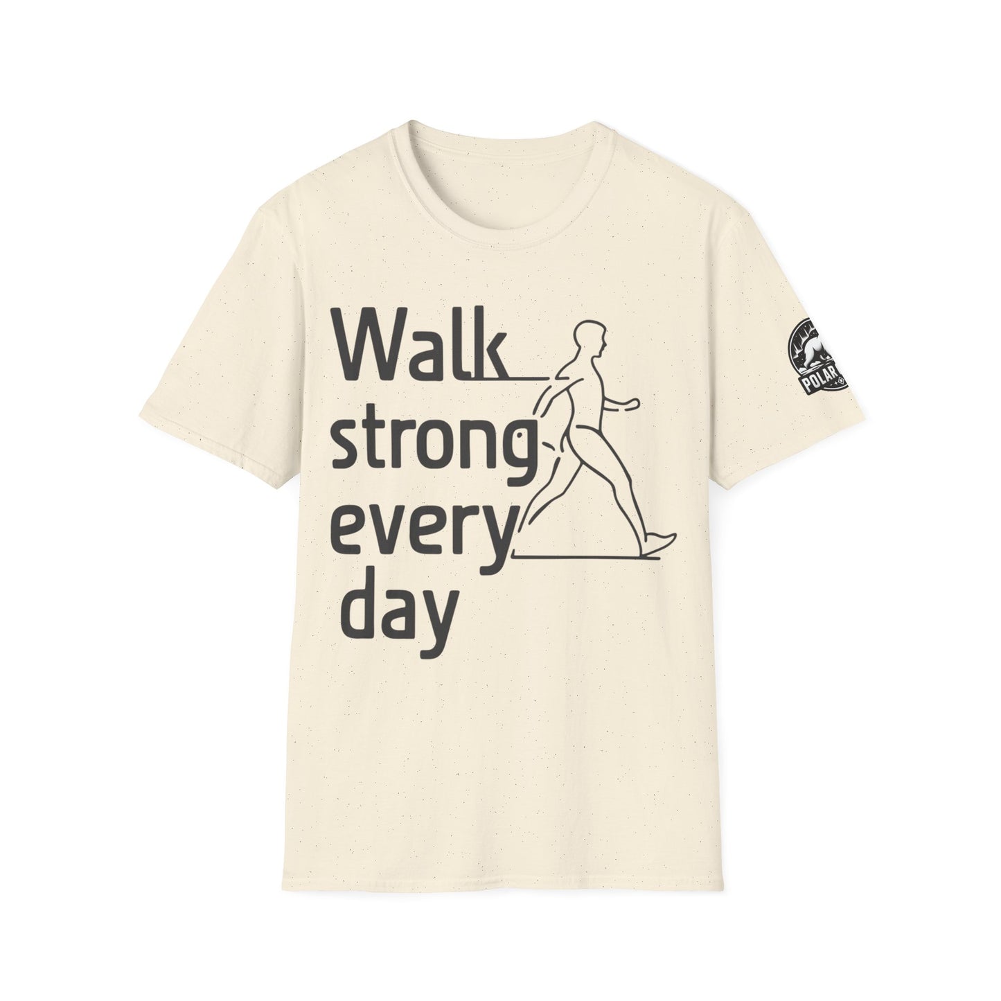 Walk Strong Everyday - Front & Side Prints - Softstyle T-Shirt