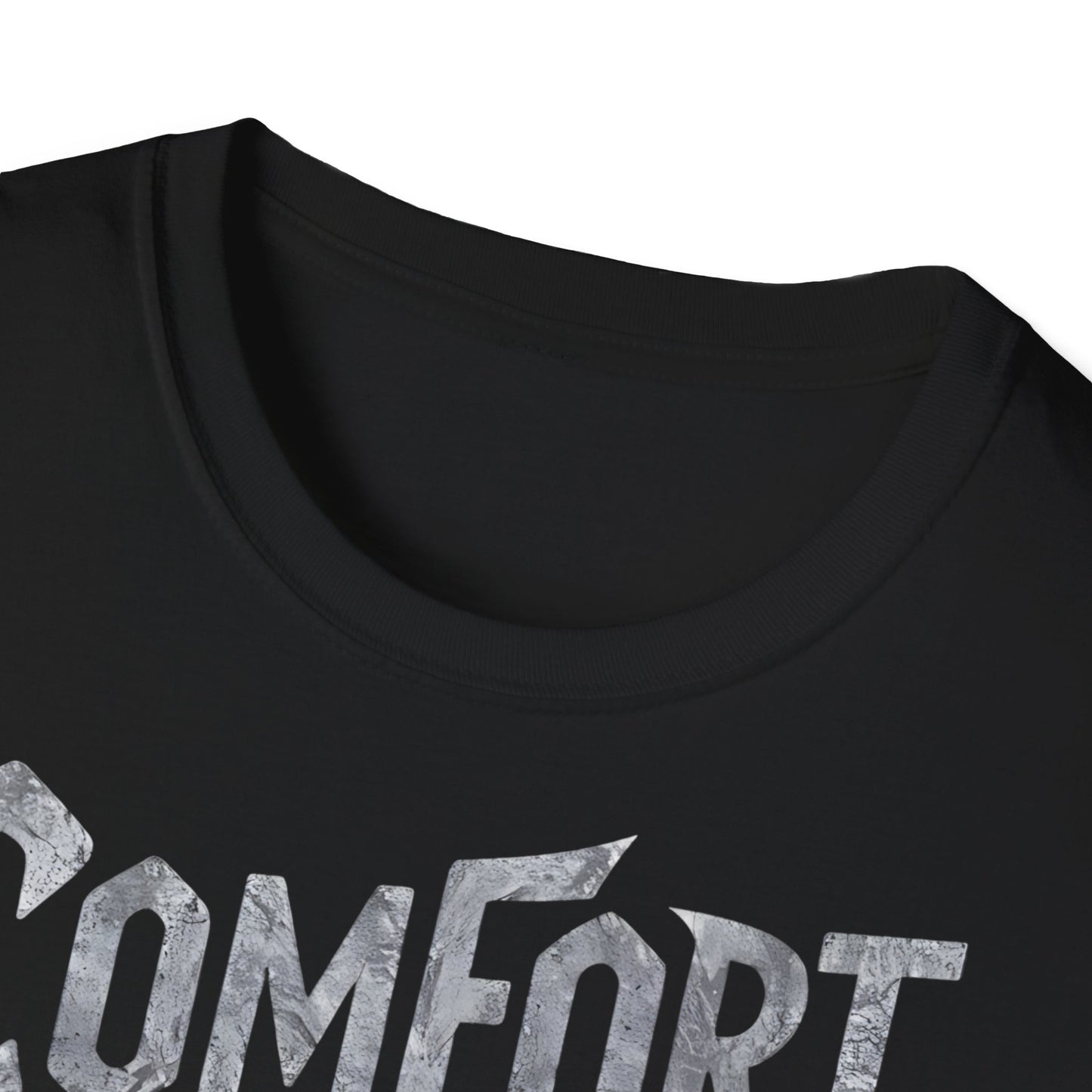 Comfort Is The Enemy Of Progress - Front & Side Prints - Softstyle T-Shirt