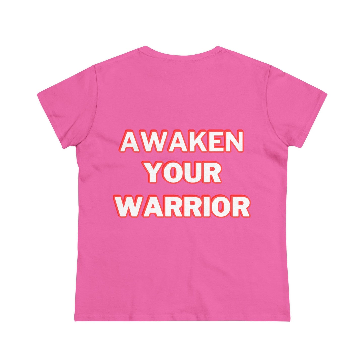 Awaken Your Warrior - Double Sided - Women