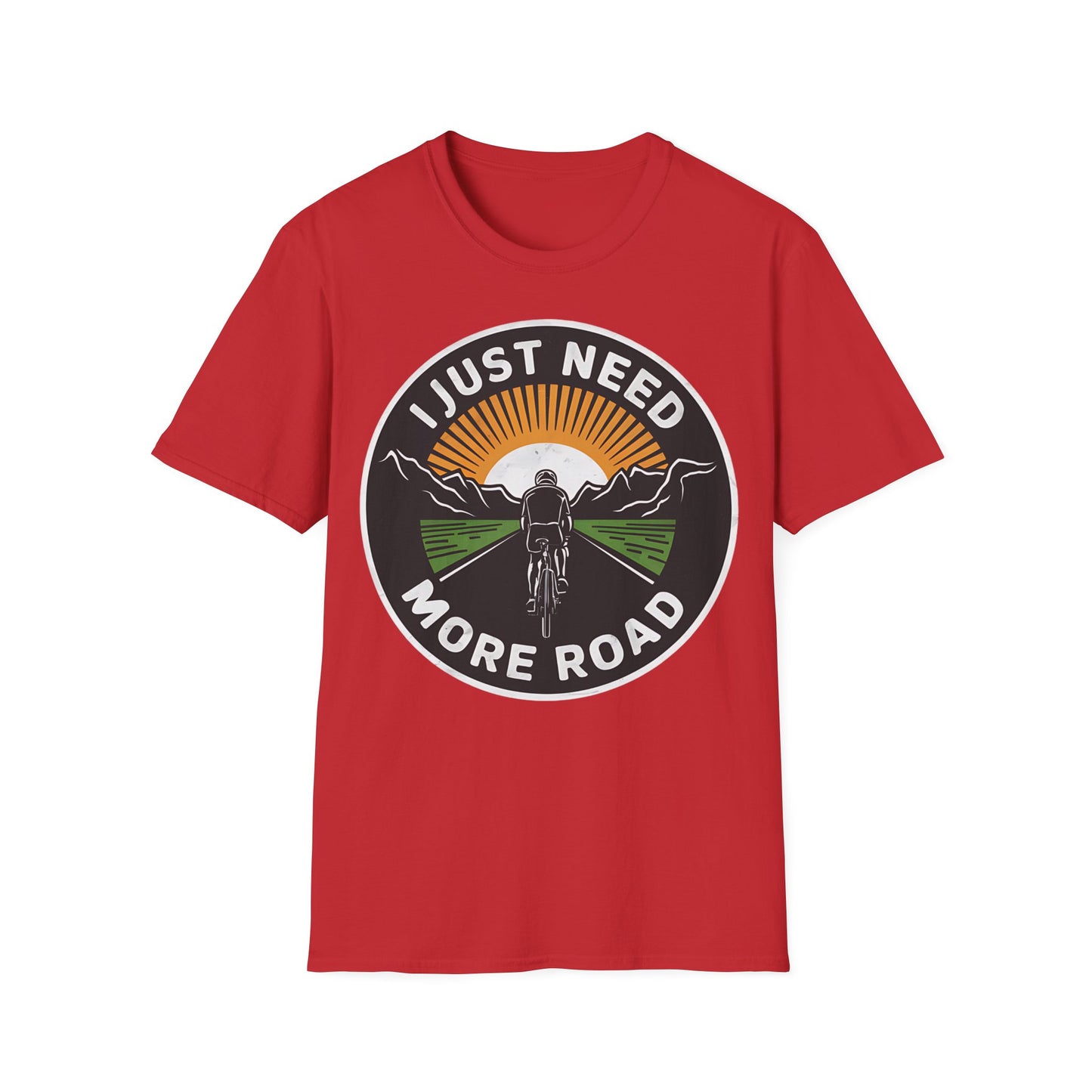 I Just Need More Road - One Sided Print - Softstyle T-Shirt