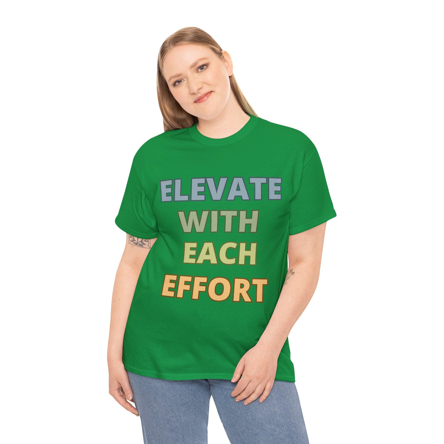 Elevate With Each Effort - Colours