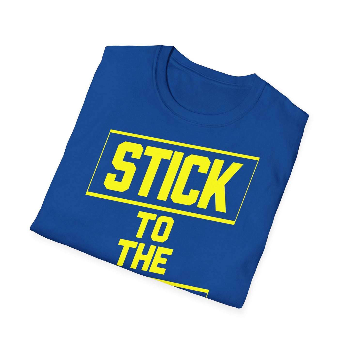 Stick To The Plan  - One Sided Print - Softstyle T-Shirt