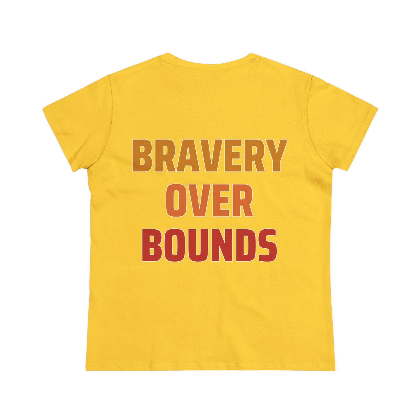 Bravery Over Bounds - Double Sided - Women