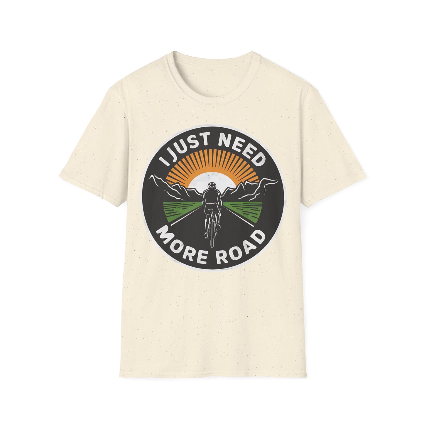 I Just Need More Road - One Sided Print - Softstyle T-Shirt