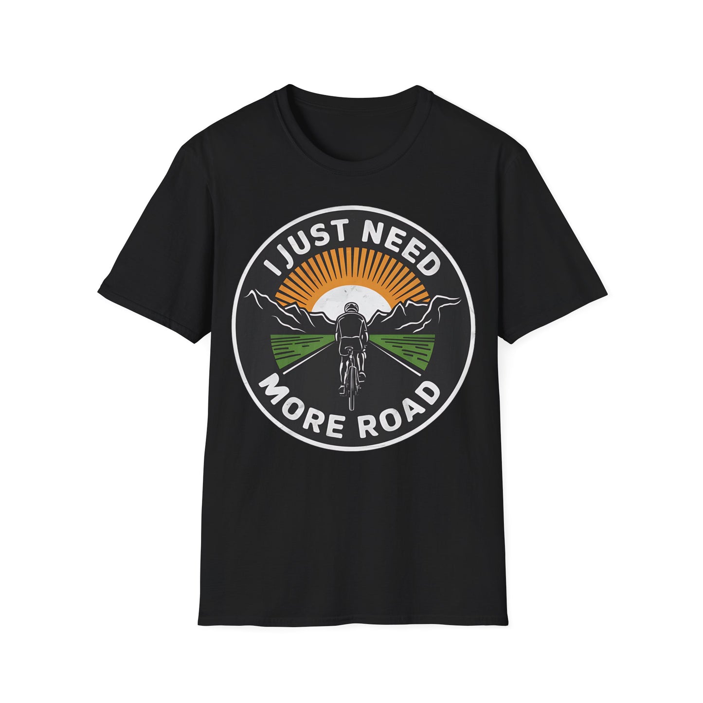 I Just Need More Road - One Sided Print - Softstyle T-Shirt