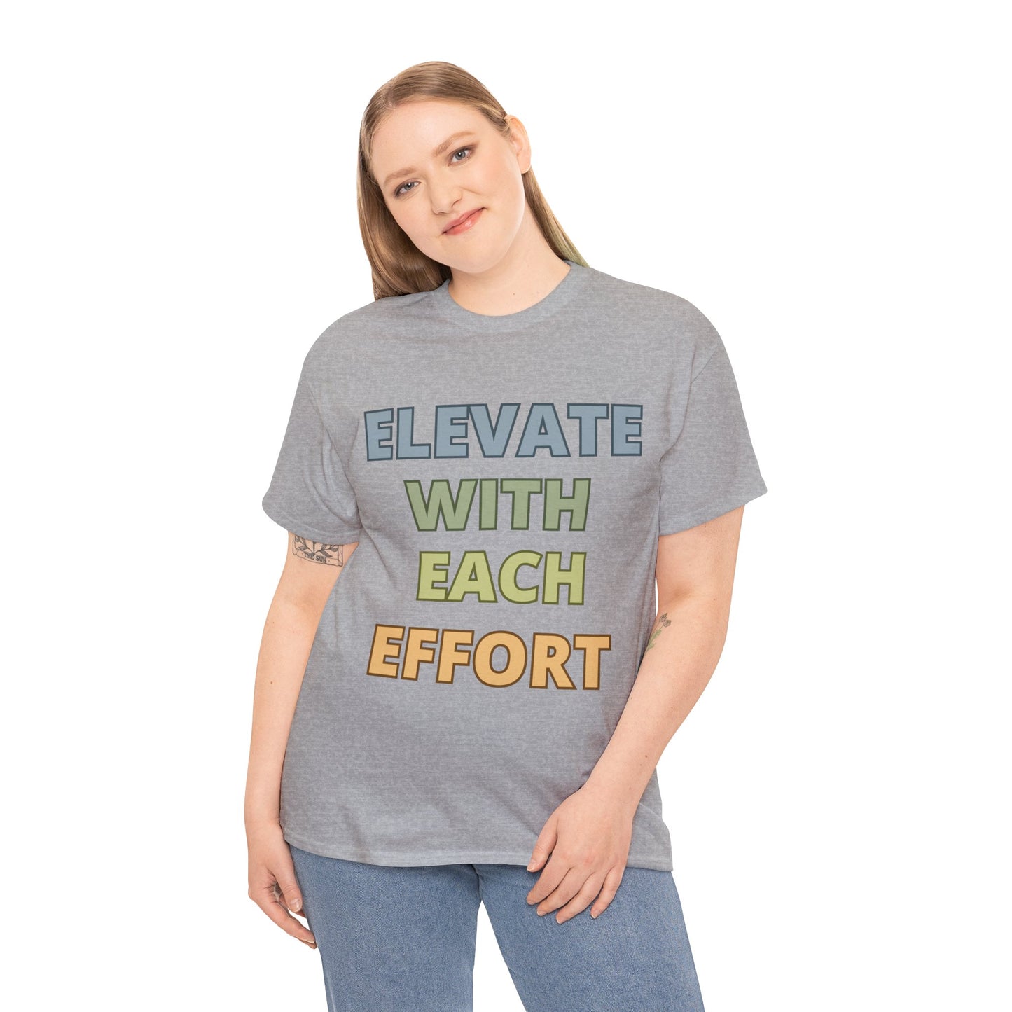 Elevate With Each Effort - Colours