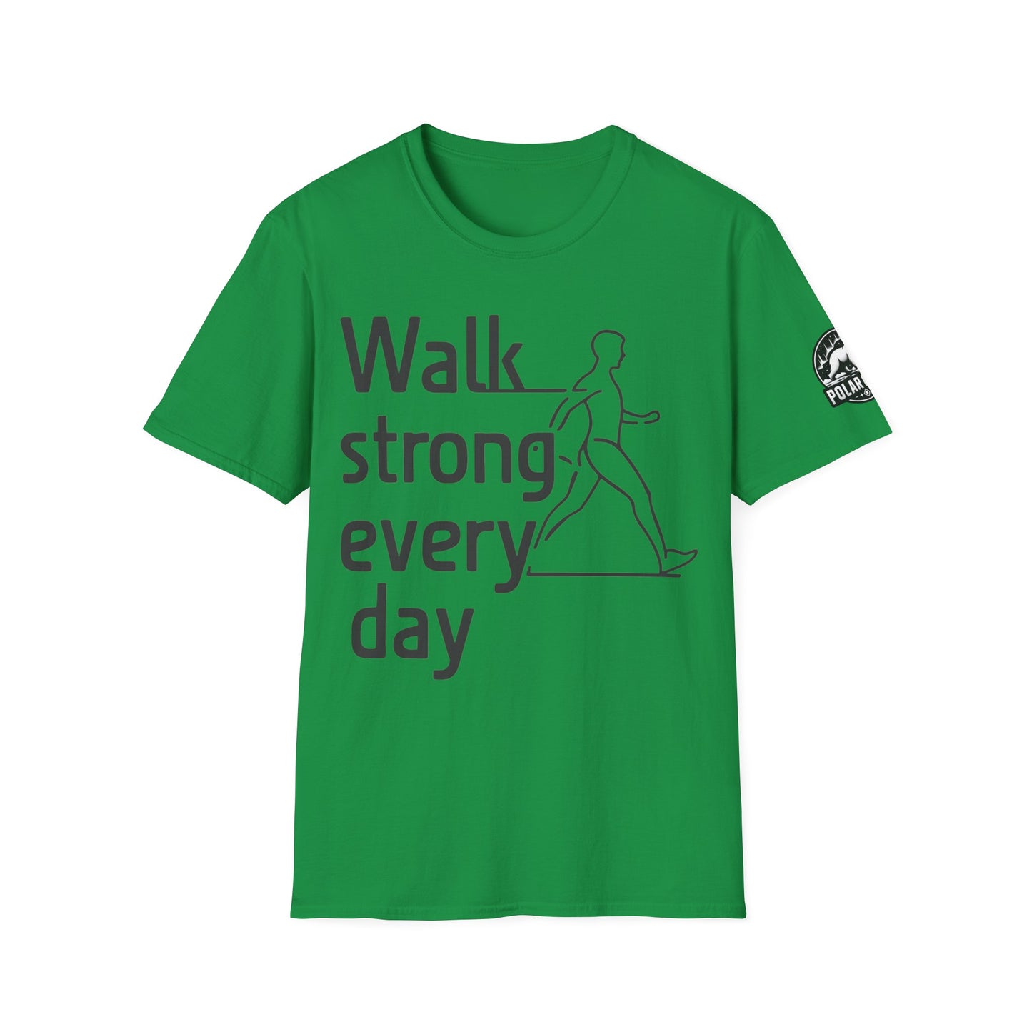 Walk Strong Everyday - Front & Side Prints - Softstyle T-Shirt