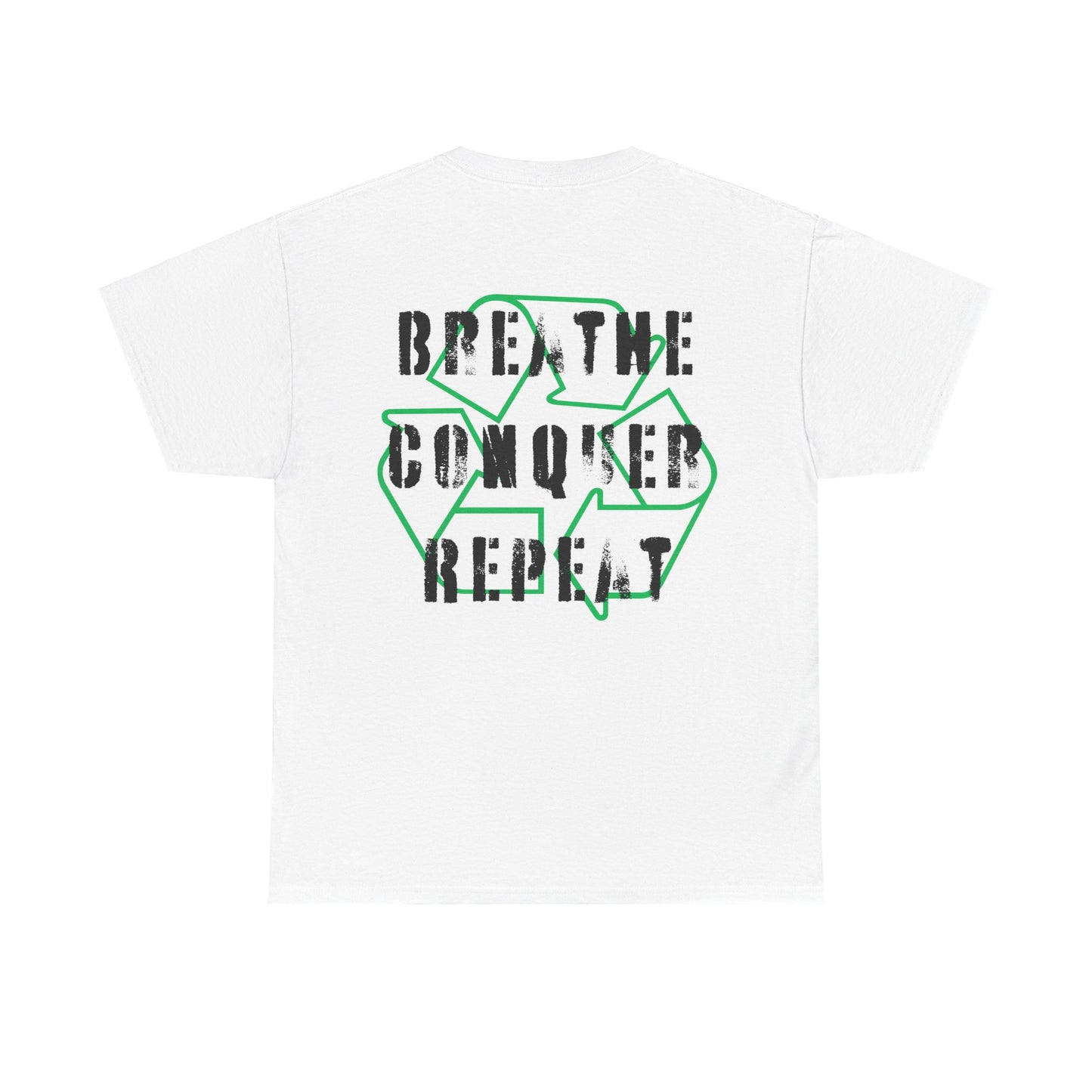 Breathe Conquer Repeat - Double Sided - White