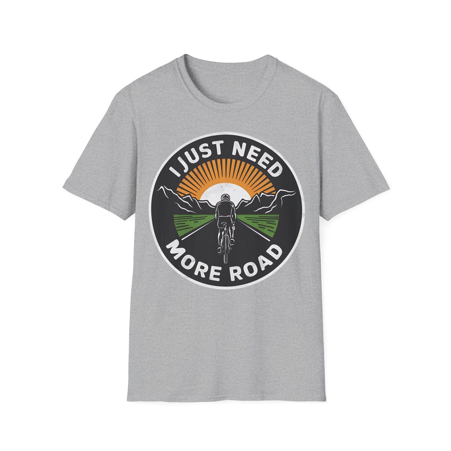 I Just Need More Road - One Sided Print - Softstyle T-Shirt