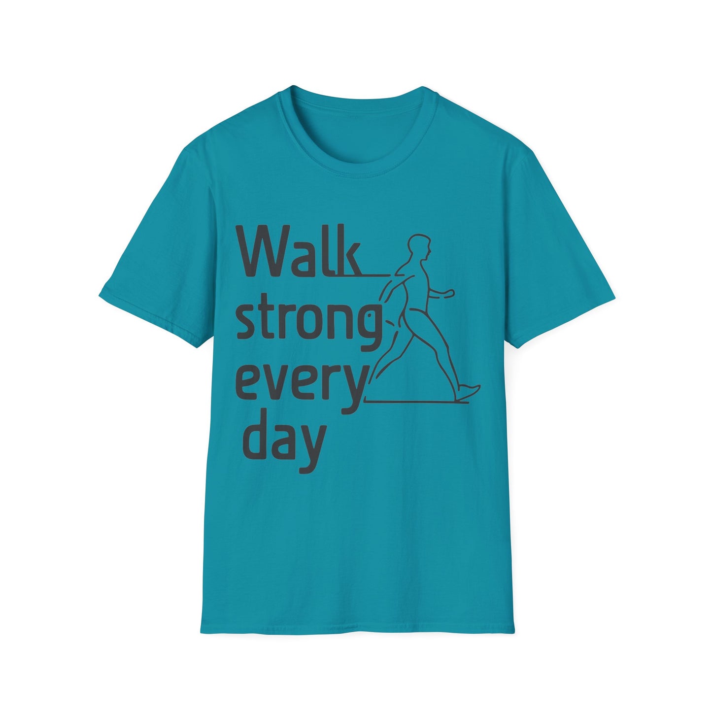 Walk Strong Everyday  - One Sided Print - Softstyle T-Shirt