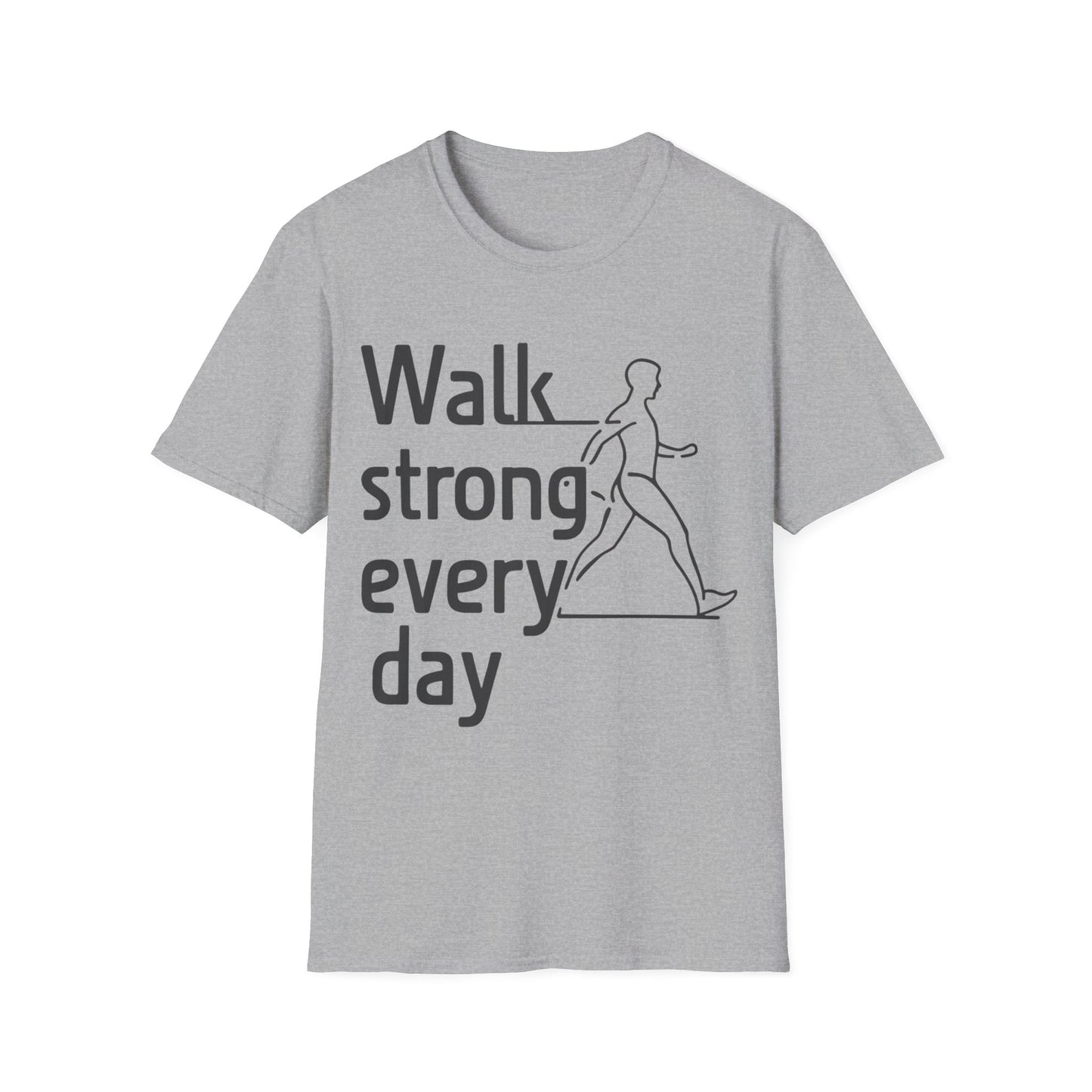 Walk Strong Everyday  - One Sided Print - Softstyle T-Shirt