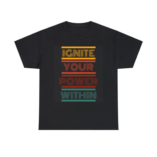 Ignite Your Power Within - Black