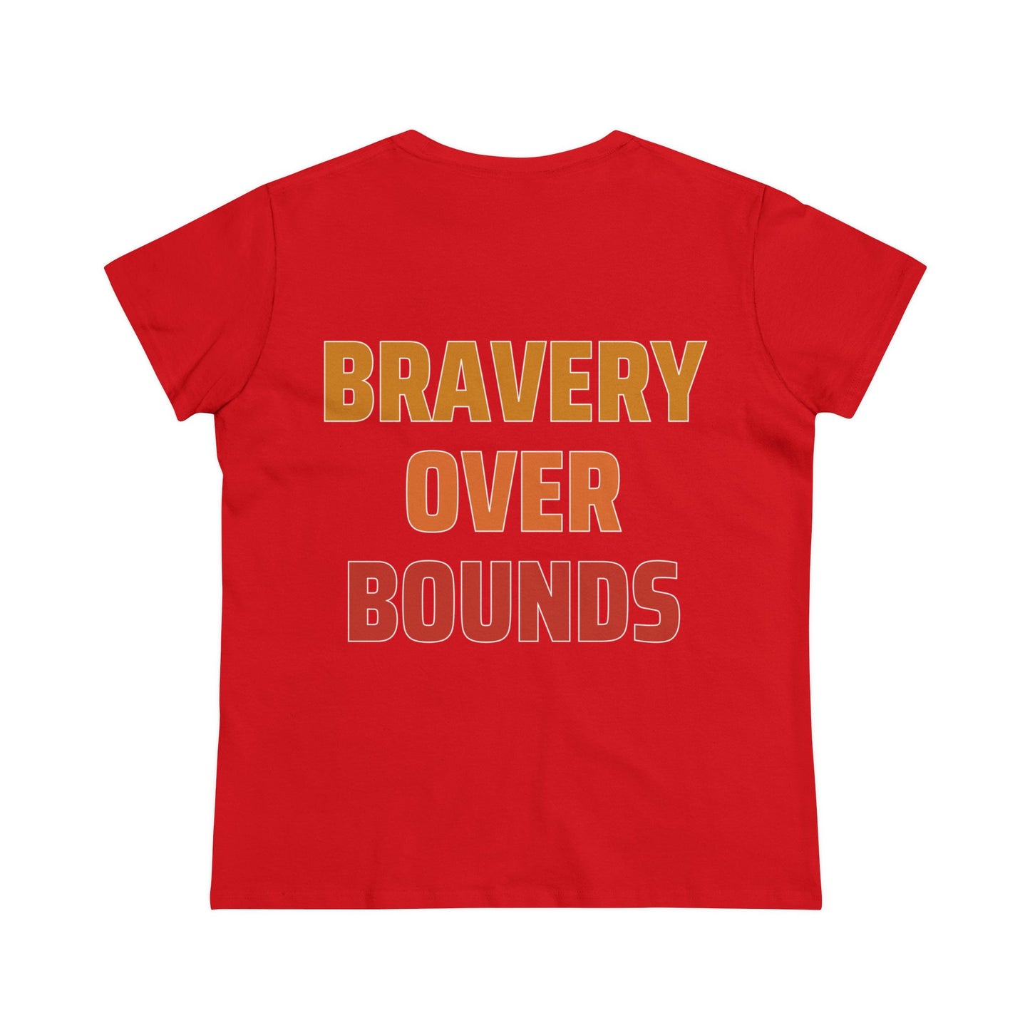 Bravery Over Bounds - Double Sided - Women