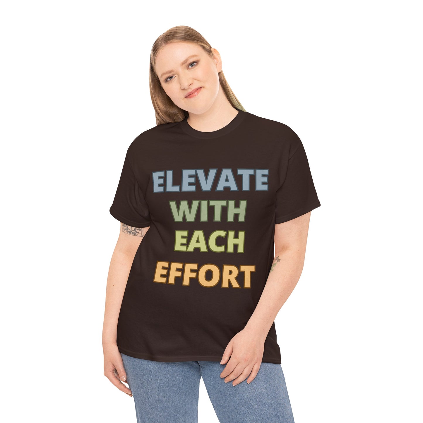 Elevate With Each Effort - Colours