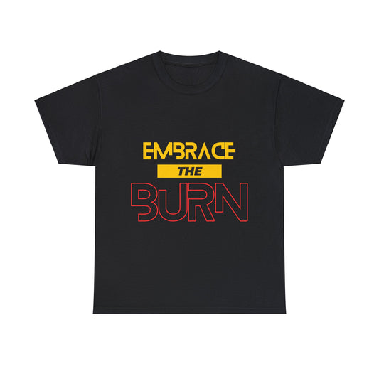 Embrace the Burn - Black