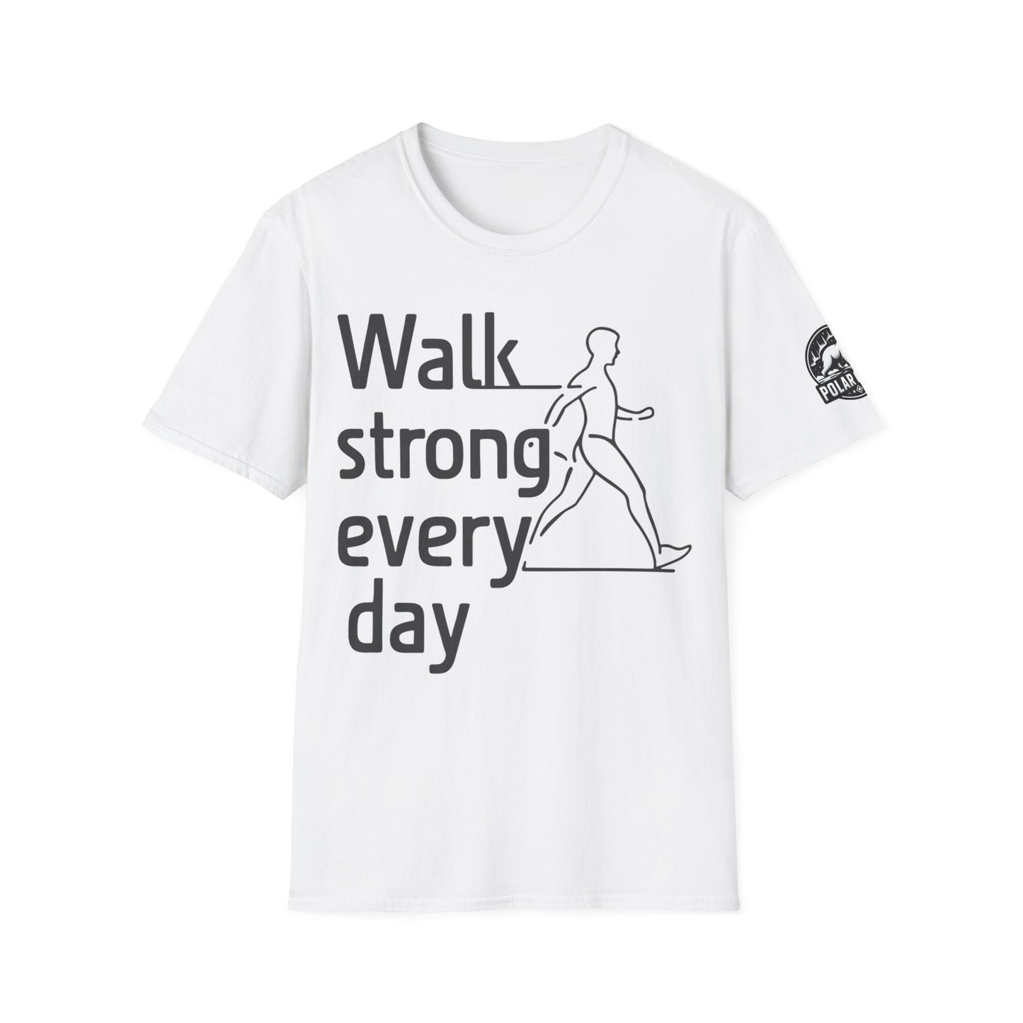 Walk Strong Everyday - Front & Side Prints - Softstyle T-Shirt